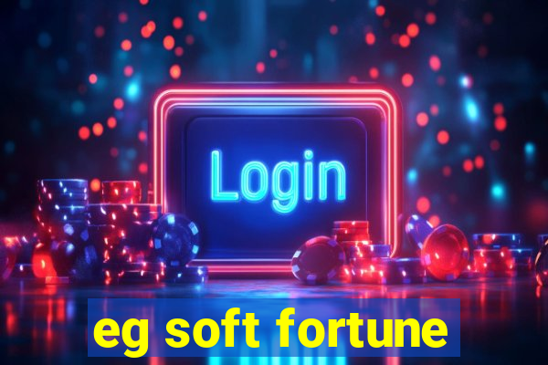 eg soft fortune